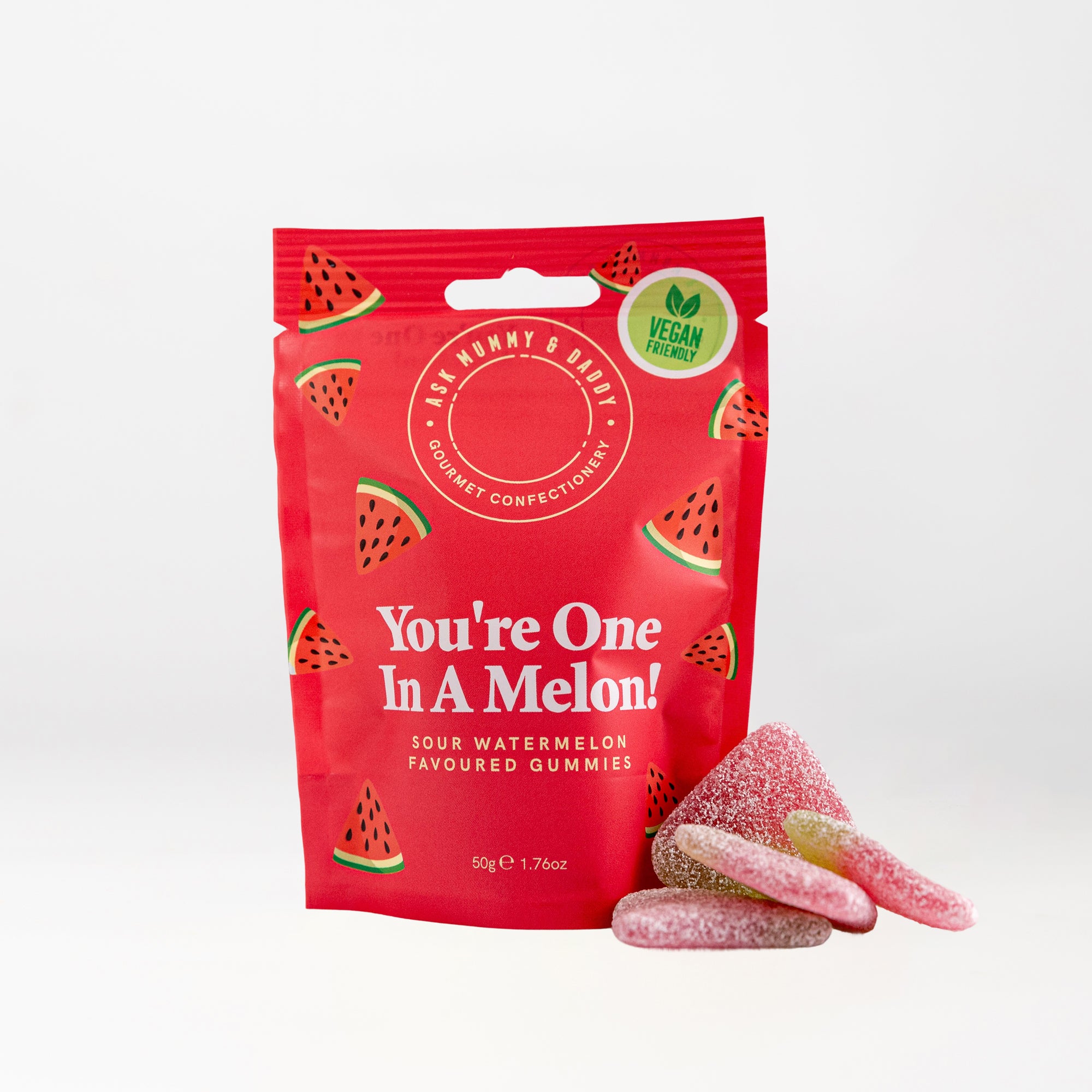 You're One In A Melon!